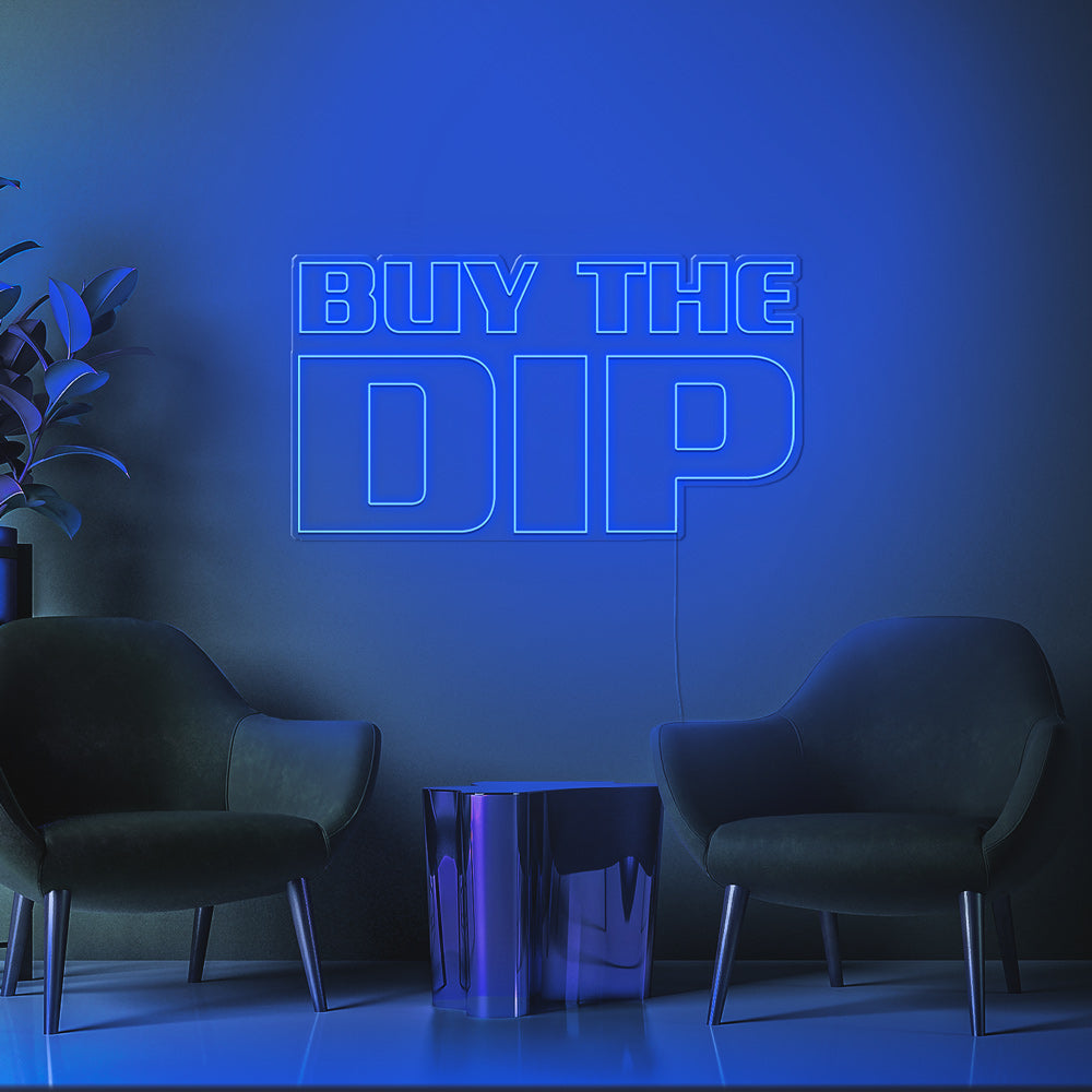 Buy The Dip Neon LED Sign
