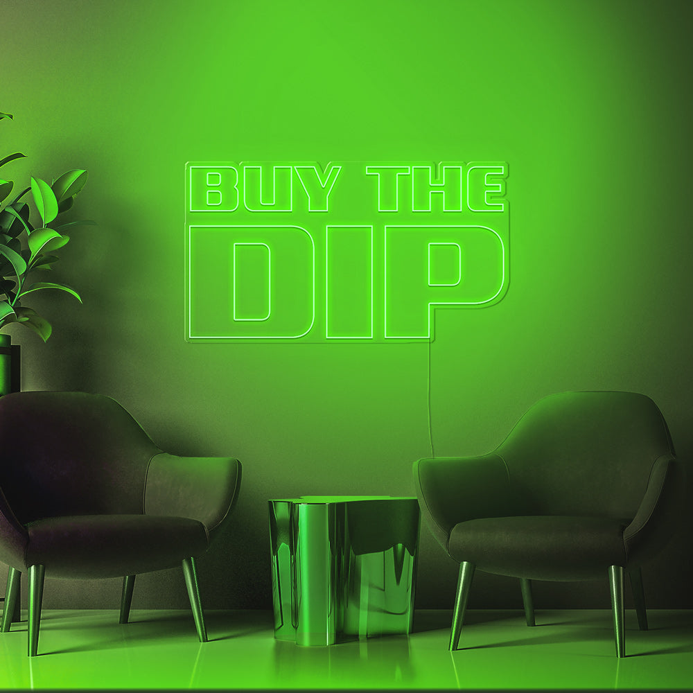 Buy The Dip Neon LED Sign