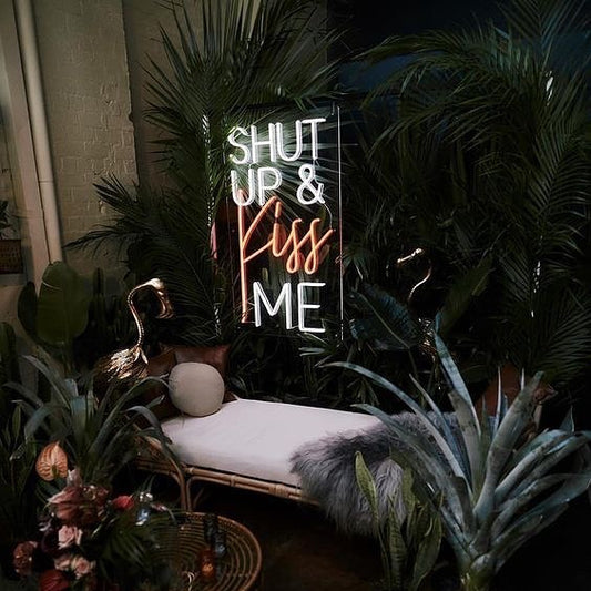 Shut up & Kiss me LED Sign