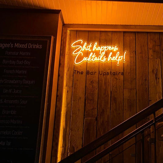 Sh*t happens Cocktails help! LED Neon Sign