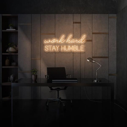Work hard stay Humble LED Neon Sign