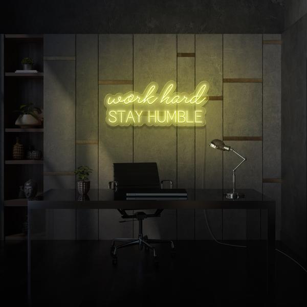 Work hard stay Humble LED Neon Sign