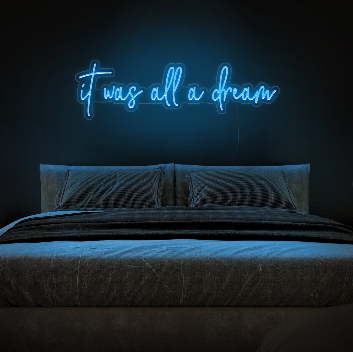 It Was All a Dream LED Sign