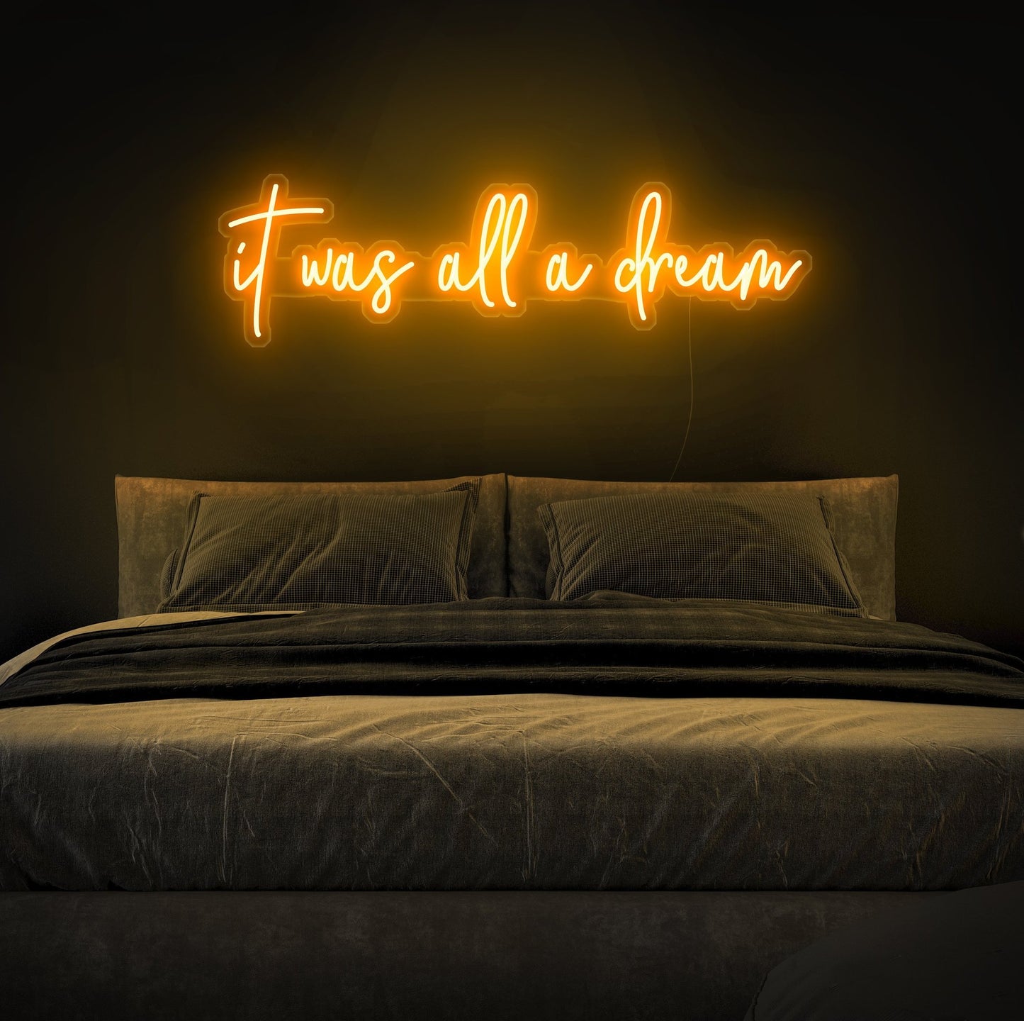 It Was All a Dream LED Sign