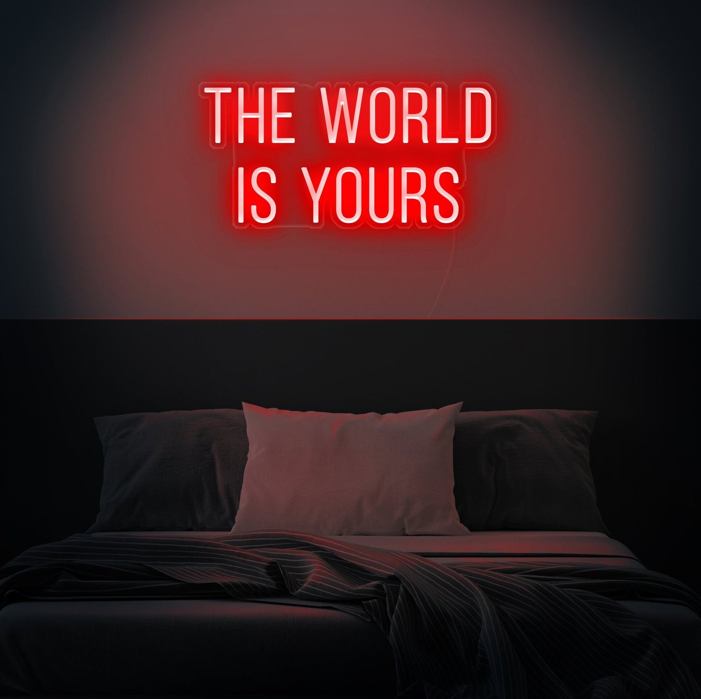 The World Is Yours LED Sign